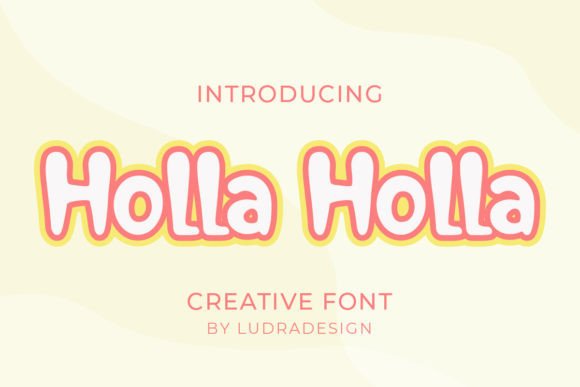 Holla Holla: A Display Typeface That Brings Digital Brands to Life